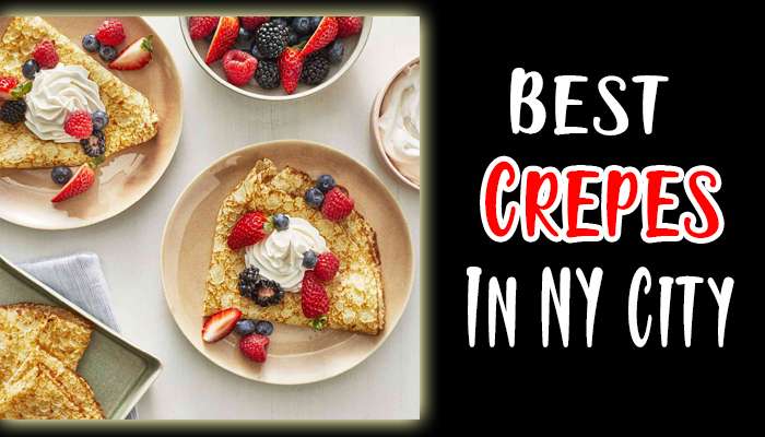 Best Crepes in New York City