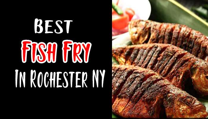 Best Fish Fry in Rochester New York