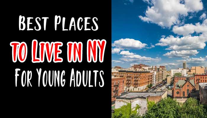 Best Places to Live in New York for Young Adults