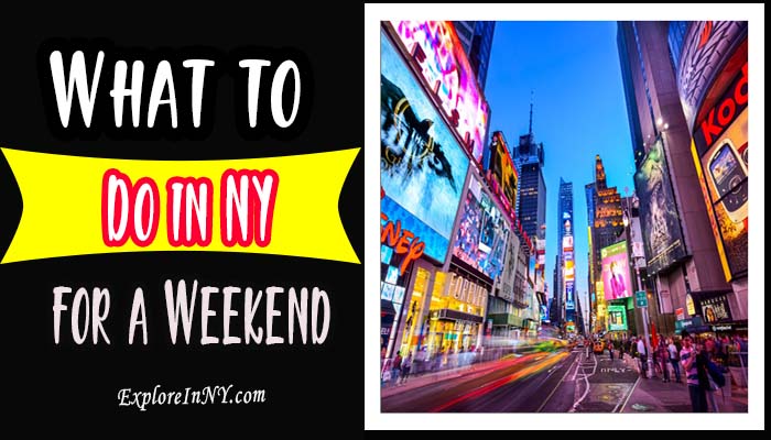 What to Do in New York for a Weekend