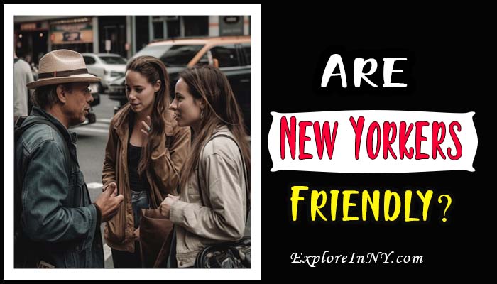 Are New Yorkers Friendly