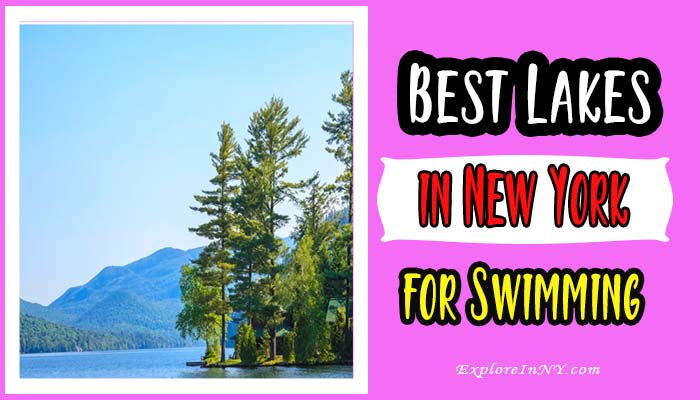 Best Lakes in New York for Swimming