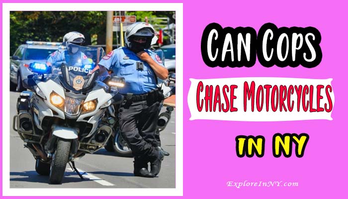 Can Cops Chase Motorcycles in New York