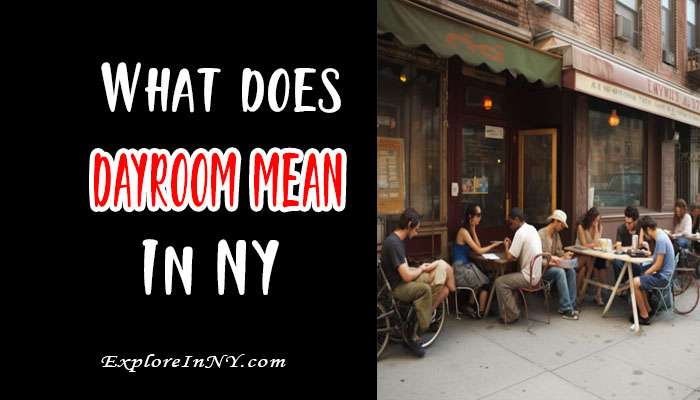 What does dayroom mean in New York