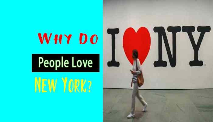 Why Do People Love New York