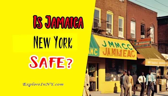 Is Jamaica New York Safe