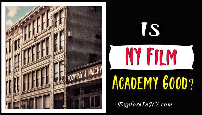 Is New York Film Academy Good