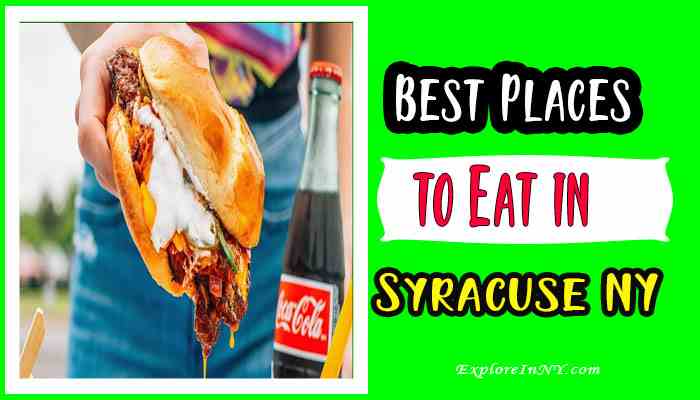 Best Places to Eat in Syracuse, New York