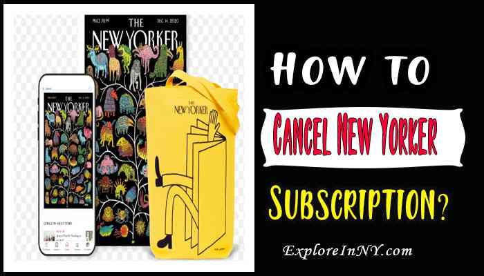 How to Cancel New Yorker Subscription?