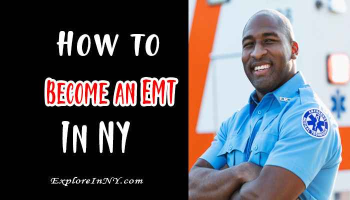 How to Become an EMT in New York?