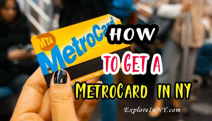 How to Get a MetroCard in New York?